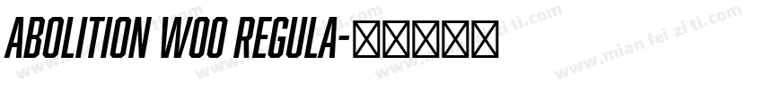 Abolition W00 Regula字体转换